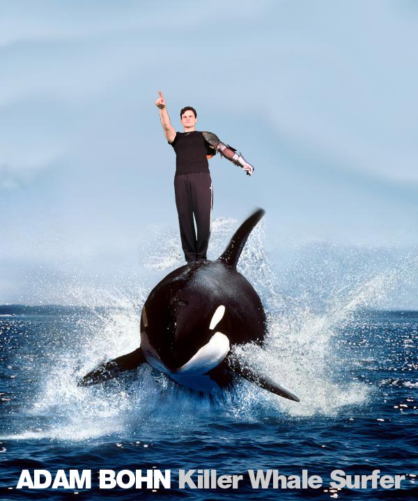 Adam Bohn, Killer Whale Surfer